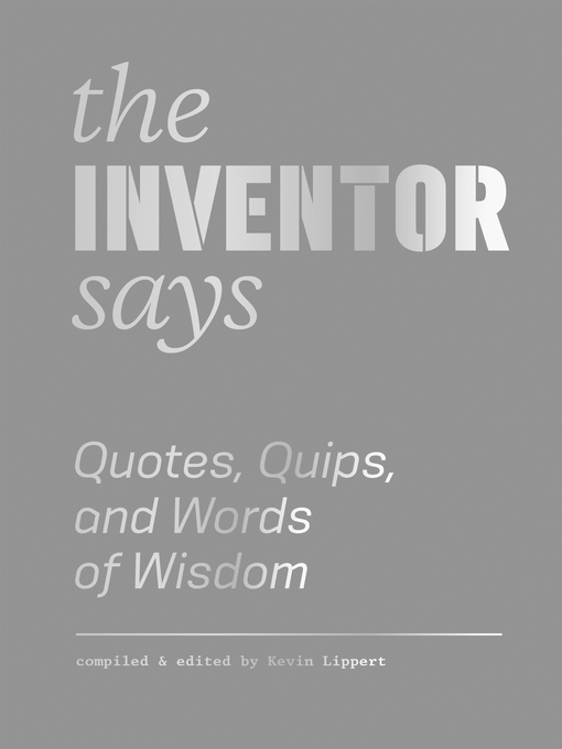 Title details for The Inventor Says by Kevin Lippert - Available